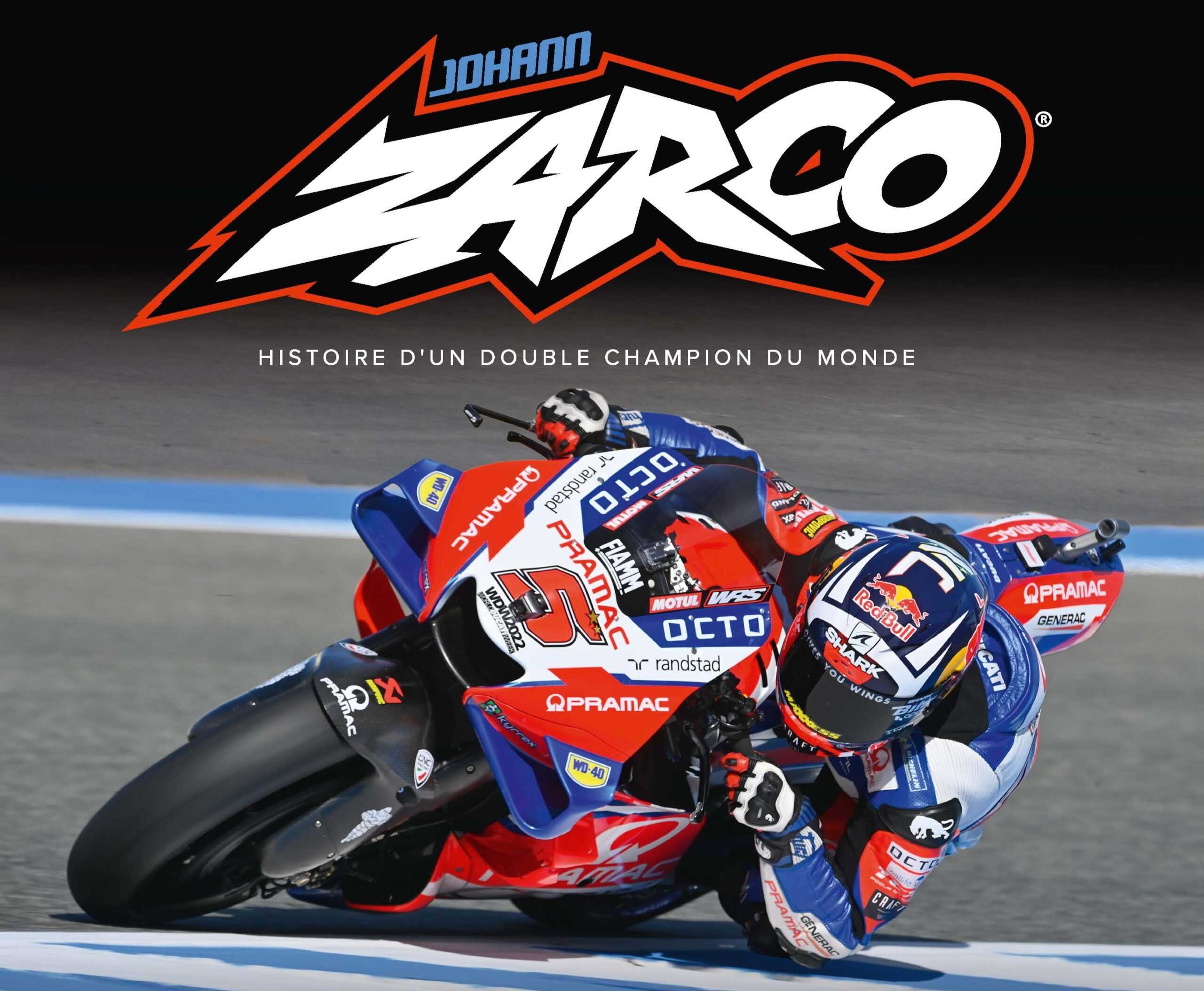 Idée cadeau : Johann Zarco, histoire d'un double champion du monde